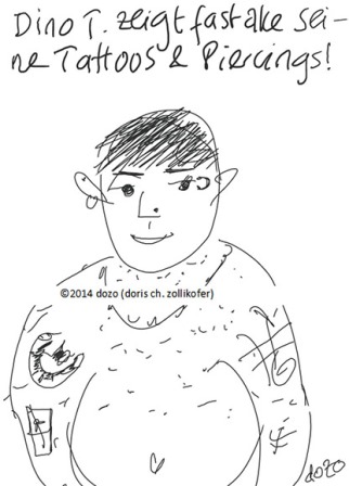 Dino T. zeigt fast alle seine Tattos und Piercings, Zeichnung von dozo (Doris Ch. Zollikofer)